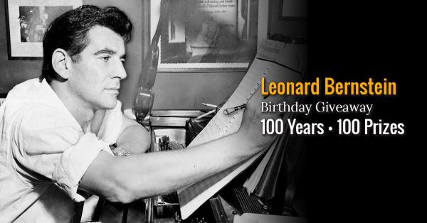 Leonard Bernstein Giveaway: 100 Years • 100 Prizes!